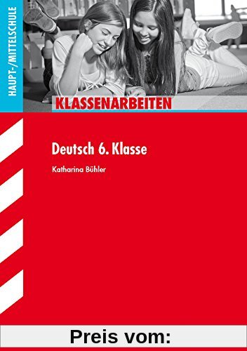 Klassenarbeiten Haupt-/Mittelschule - Deutsch 6. Klasse